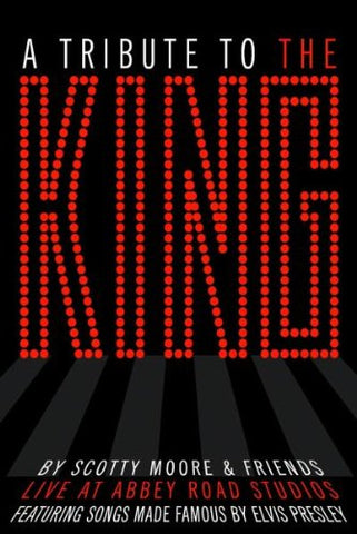 A Tribute To The King - By Scotty Moore & Friends  DVD