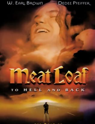 Meat Loaf : To Hell And Back (2000) - Meat Loaf DVD
