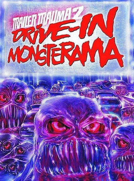 Trailer Trauma 2: Drive-In Monsterama (2016) DVD