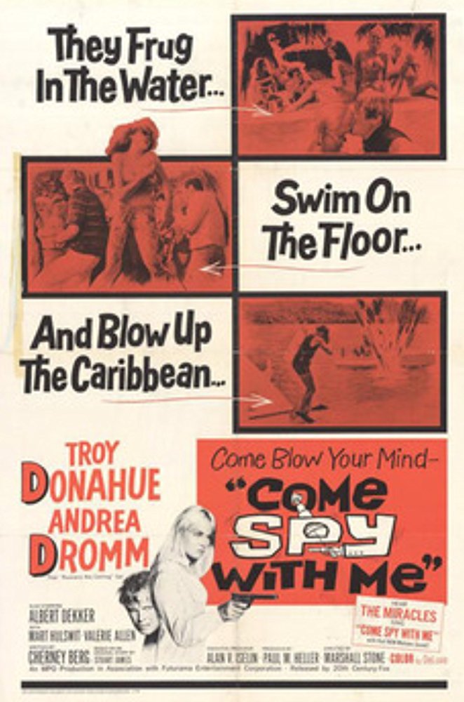 Come Spy With Me (1967) - Troy Donahue