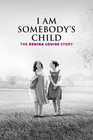 I Am Somebody's Child: The Regina Louise Story (2019) - Ginnifer Goodwin