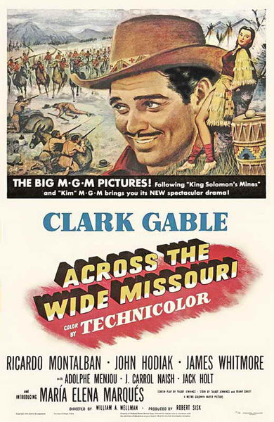 Across The Wide Missouri (1951) - Clark Gable