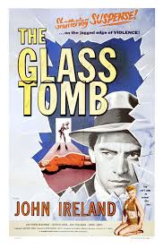 The Glass Tomb AKA The Glass Cage (1955) - John Ireland  DVD
