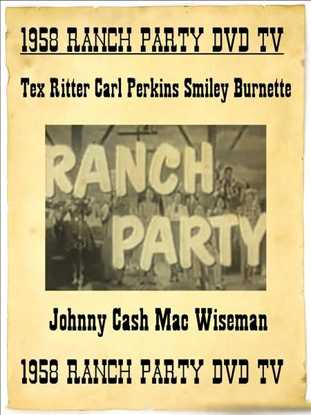 Ranch Party 1957-1958 ( 2 DVD Set ) - Tex Ritter Carl Perkins Johnny Cash + BONUS