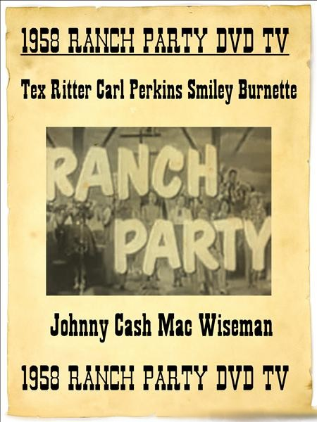 Ranch Party 1957-1958 ( 2 DVD Set ) - Tex Ritter Carl Perkins Johnny C ...