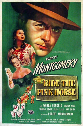 Ride The Pink Horse (1947) - Robert Montgomery  DVD