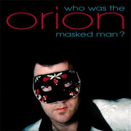 Orion - Who Was The Masked Man ?  4-CD Deluxe Box Set