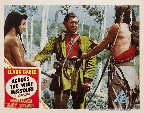 Across The Wide Missouri (1951) - Clark Gable